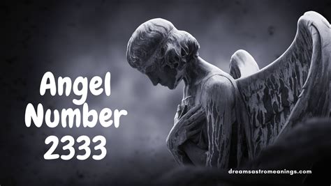 angel number 2333|Angel Number 2333 Meaning – Symbolism & Spiritual Significance